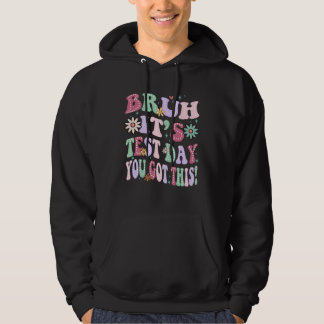 joh, het is toetsdag je kan dit! hoodie