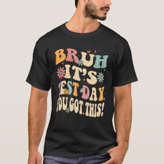 joh man het is toetsdag je kan dit 2 t-shirt
