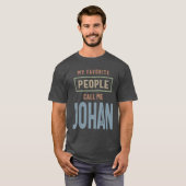 Johan Persoonlijke naam Birthday Gift T-shirt (Voorkant volledig)