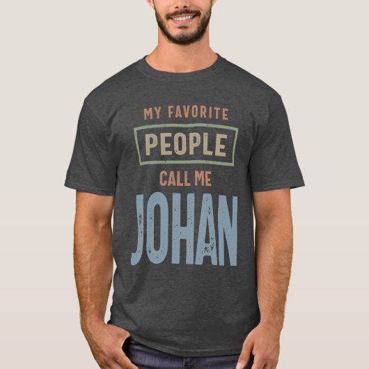 Johan Persoonlijke naam Birthday Gift T-shirt (Voorkant)