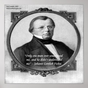 Johann Fichte "Misserstand" Quote Poster