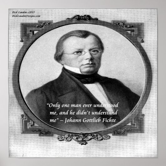 Johann Fichte "Misserstand" Quote Poster (Voorkant)