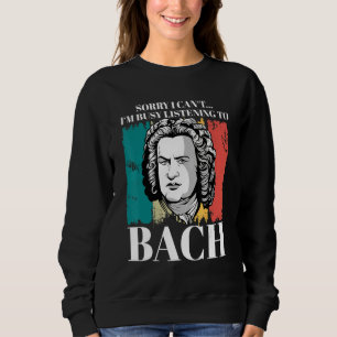 Johann Sebastian Bach Gezegde Composer voor Classi Trui