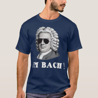 Johann Sebastian Bach IM BACH Funny T-shirt