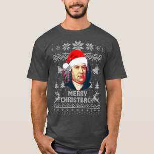 Johann Sebastian Bach Merry Christbach T-shirt