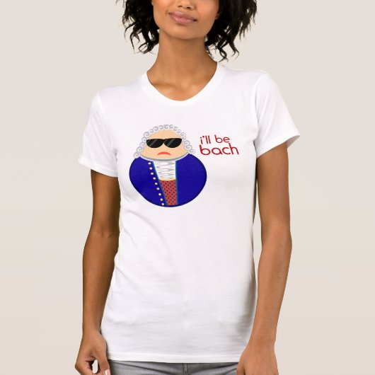 Johann Sebastian Bach Music Composer Gift T-shirt (Voorkant)