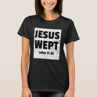 JOHANNES 1135 JEZUS WEIGERDE Christelijk Bijbelver T-shirt