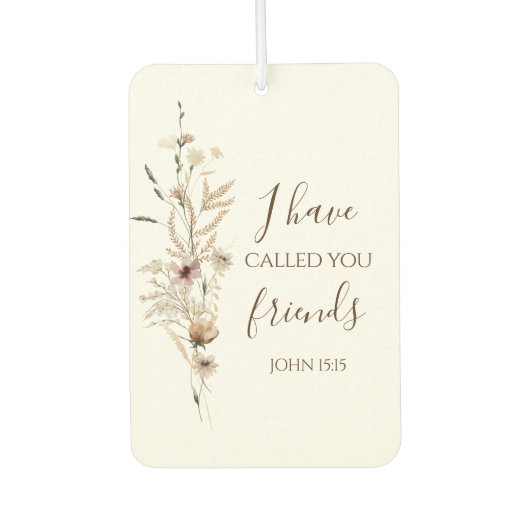 Johannes 15:15 Ik heb u vrienden genoemd Bijbelver Luchtverfrisser (Voorkant)