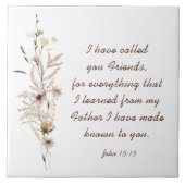 Johannes 15:15 Ik heb u vrienden genoemd Bijbelver Tegeltje (Voorkant)