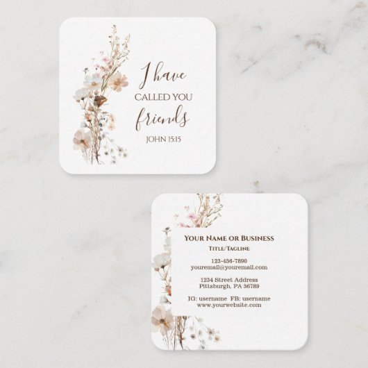 Johannes 15:15 Ik heb u vrienden genoemd Bijbelver Vierkante Visitekaartje (Voorkant / Achterkant)