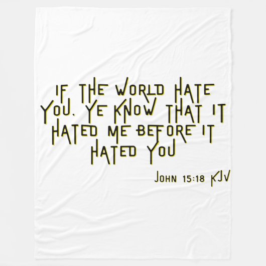 Johannes 15:18 KJV Bijbel Schrift Verse Fleece Deken (Voorkant)