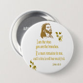 johannes 15:5 geschenken ronde button 7,6 cm (Voorkant /achterkant)