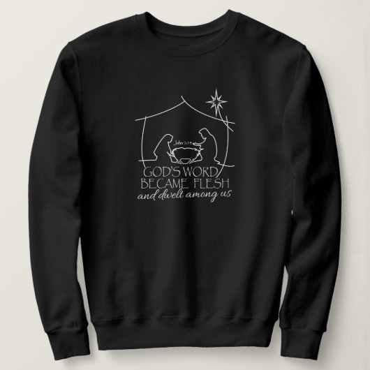 Johannes 1:14 Kerstmis Geboorte Schrift Zwart Trui (Design voorkant)