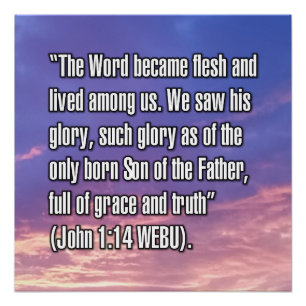 Johannes 1:14 WEBU Perfect Poster
