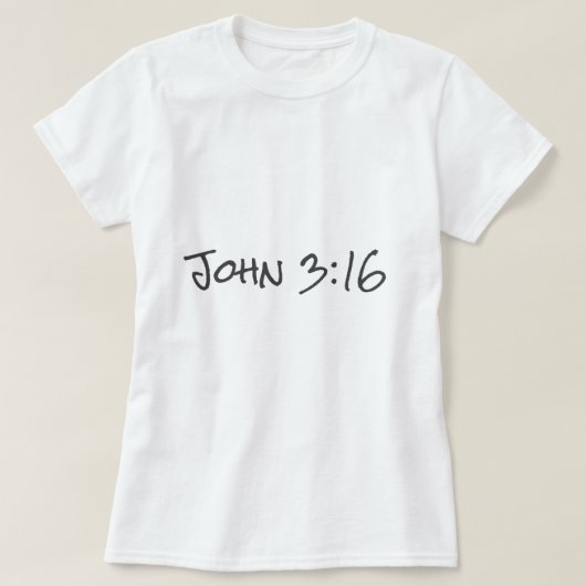 Johannes 3:16 Bijbelvers Christelijk Geloof Tekst  T-shirt (Design voorkant)