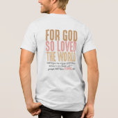 Johannes 3:16 Bijbelvers Tri-Blend Shirt (Achterkant)