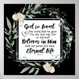 Johannes 3:16 God heeft het Bijbelvers zo liefgeha Poster