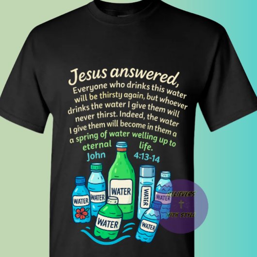 Johannes 4:13-14 - Christelijk T-shirt