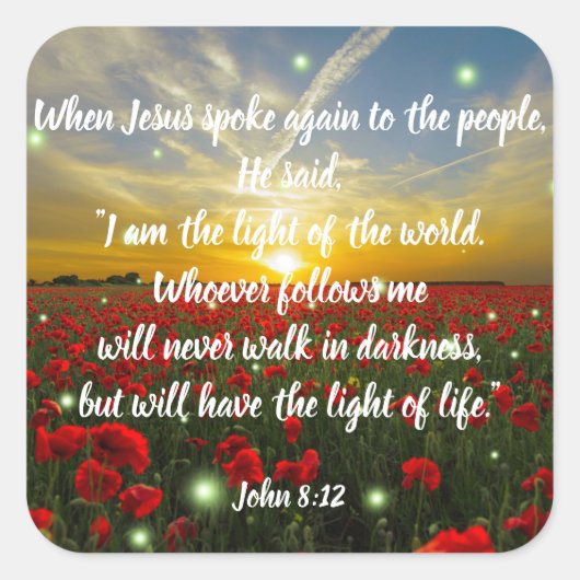 Johannes 8:12 Bijbelvers Christelijke Schrift Stic Vierkante Sticker (Voorkant)