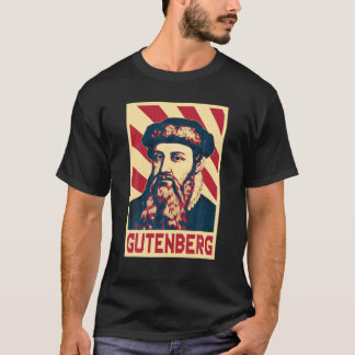 Johannes Gutenberg Printing Press Technique Invent T-shirt