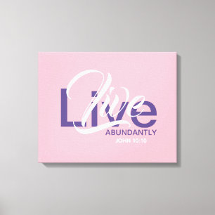 John 10:10 Overvloedig LEVEND ABUNDANT Roze Canvas Afdruk