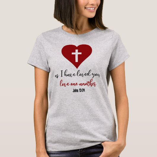 John 13:34 Bijbelversie zoals ik van je hou... T-shirt (Voorkant)