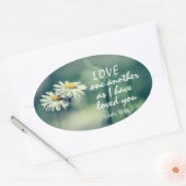 John 13:34 hou van elkaar omdat ik van je hou ovale sticker (Envelop)