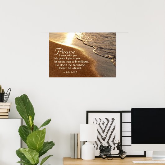 John 14:27 Jezus zegt: "Vrede die ik met je verlaa Poster (Thuiskantoor)