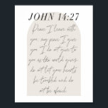 John 14:27 Minimale Boho Beige Arch Script Poster<br><div class="desc">Vrede die ik bij je wegga; mijn vrede die ik je geef. -John 14:27 Minimale Boho Beige Arch Script</div>