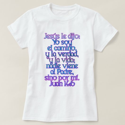 John 14:6 Spaans T-shirt (Design voorkant)