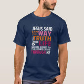 John 14:6 t-shirt (Voorkant)
