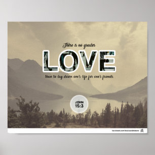 John 15:13 - Er is geen grotere liefde Poster