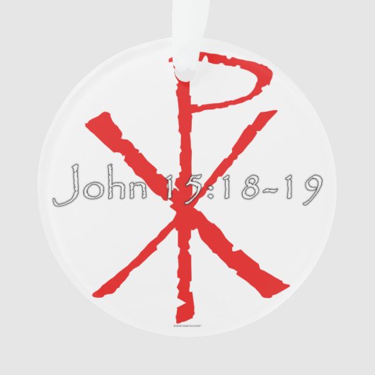 John 15:18-19 ornament (voorkant)