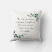 John 16:33 Bijbelversies om u aan te moedigen Kussen (Achterkant)