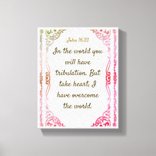 John 16: 33 Motivatie Bijbel Quotes Verse Canvas Afdruk