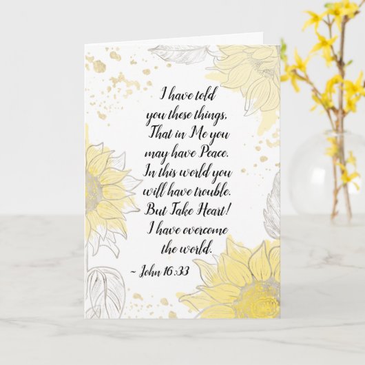 John 16:33 Neem hart! Ik heb de wereld overspoeld Kaart (Gele Bloem)
