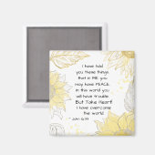 John 16:33 Neem hart! Ik heb de wereld overspoeld Magneet (Voorkant / Achterkant)