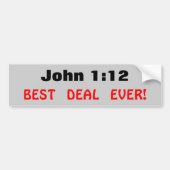 John 1:12 Beste deal ooit Bumpersticker (Voorkant)
