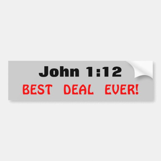 John 1:12 Beste deal ooit Bumpersticker (Voorkant)