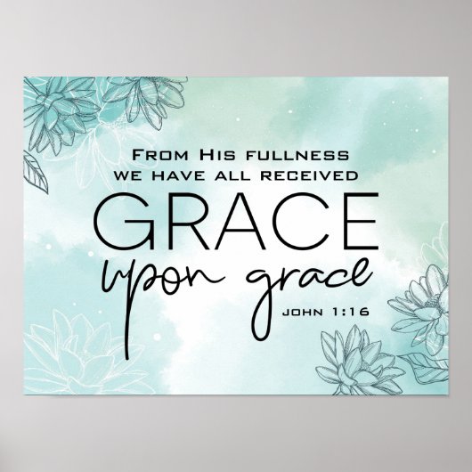 John 1:16 We hebben allemaal Grace Op Grace ontvan Poster (Voorkant)