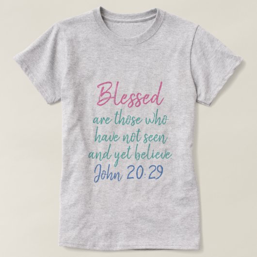 John 20:29 Gezegend T-shirt (Design voorkant)
