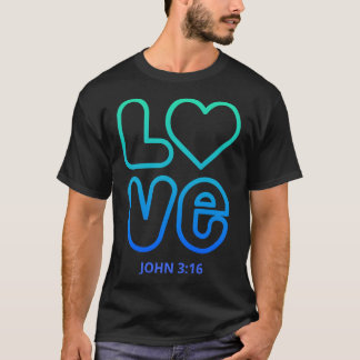 John 316 1 t-shirt