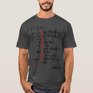 John 316 van de Christelijke Valentijnse voor God. T-shirt