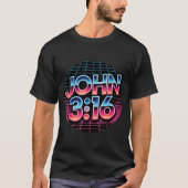 John 3_16 80s Retro Christian Faith Design  T-shirt (Voorkant)