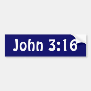 John 3 16 bumpersticker