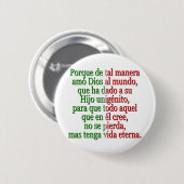 John 3:16 Spaans Ronde Button 5,7 Cm (Voorkant /achterkant)