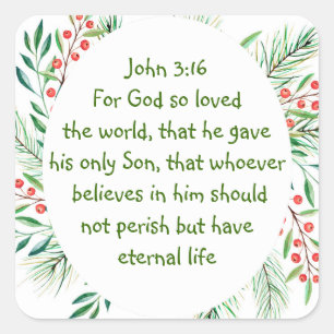 John 3:16 Voor God die zo geliefd was bij de werel Vierkante Sticker