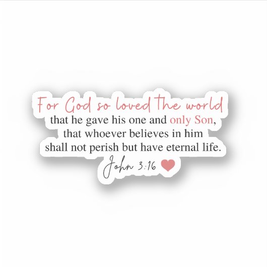 John 3:16 Voor God die zo van de wereld hield Sticker (Voorkant)
