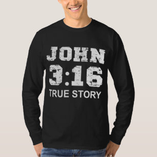 John 3 16 Ware Geschiedenis, Geloof, Bijbelvers Ch T-shirt