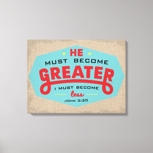 John 3:30 omwikkeld canvas (Voorkant)